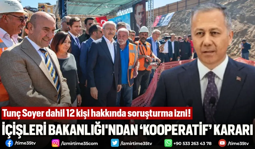 Tunç Soyer dahil 12 kişi hakkında soruşturma izni!