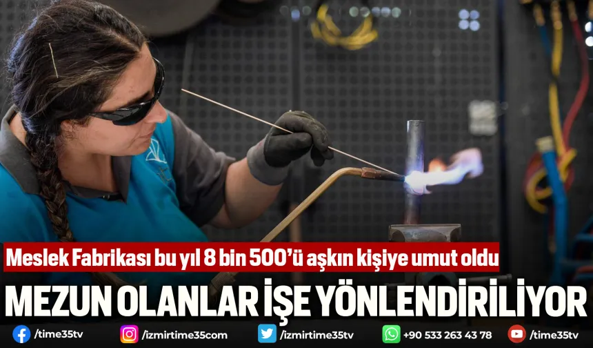 Meslek Fabrikası bu yıl 8 bin 500’ü aşkın kişiye umut oldu