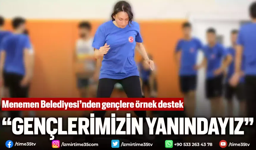 Menemen Belediyesi’nden gençlere örnek destek