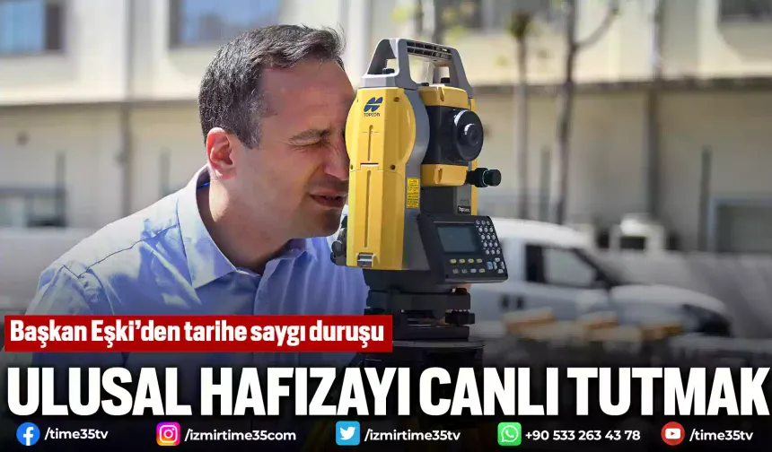 Başkan Eşki’den tarihe saygı duruşu