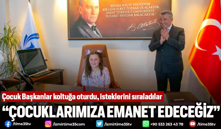 Çocuk Başkanlar koltuğa oturdu, isteklerini sıraladılar