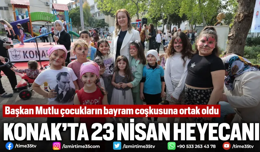 Konak’ta 23 Nisan heyecanı