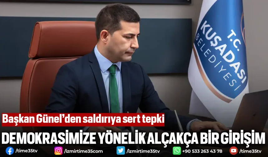 Başkan Günel’den saldırıya sert tepki