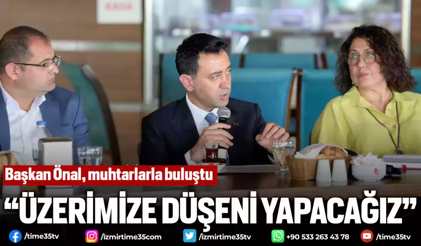 Başkan Önal, muhtarlarla buluştu