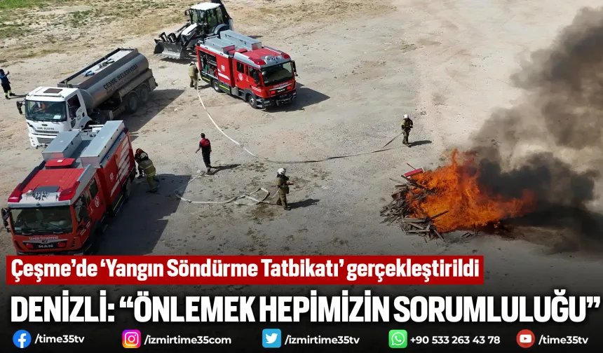 Çeşme’de ‘Yangın Söndürme Tatbikatı’ gerçekleştirildi