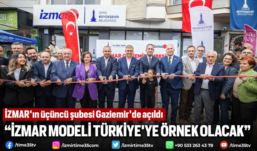 İZMAR'ın üçüncü şubesi Gaziemir'de açıldı
