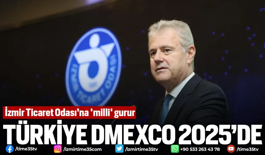 İzmir Ticaret Odası’na 'milli' gurur