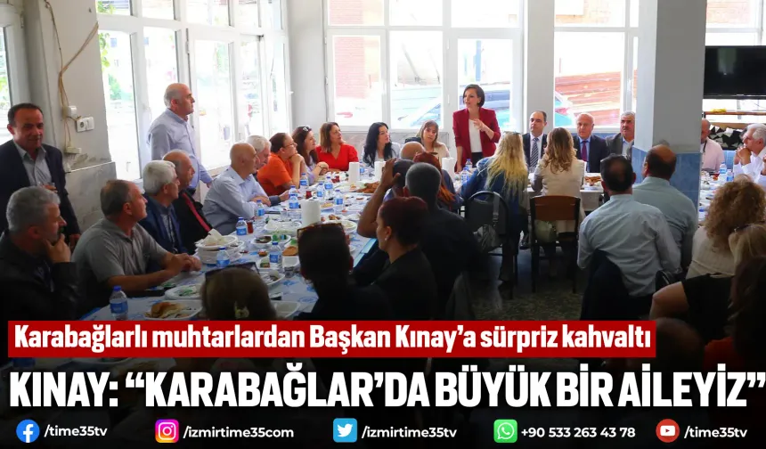 Karabağlarlı muhtarlardan Başkan Kınay’a sürpriz kahvaltı