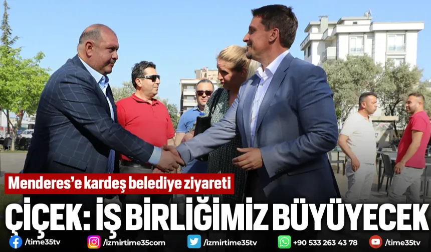 Menderes’e kardeş belediye ziyareti