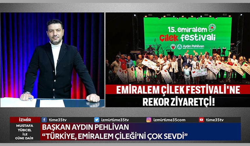 Emiralem Çilek Festivali'ne rekor ziyaretçi!