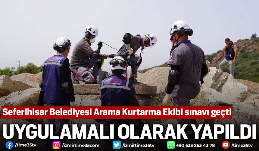Seferihisar Belediyesi Arama Kurtarma Ekibi sınavı geçti