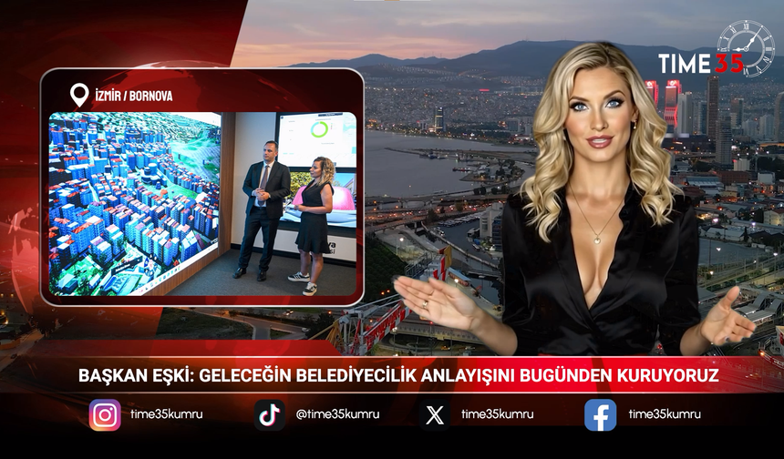 BAŞKAN EŞKİ: GELECEĞİN BELEDİYECİLİK ANLAYIŞINI BUGÜNDEN KURUYORUZ