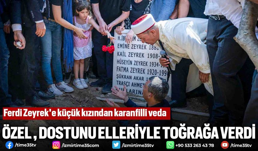 Ferdi Zeyrek'e küçük kızından karanfilli veda