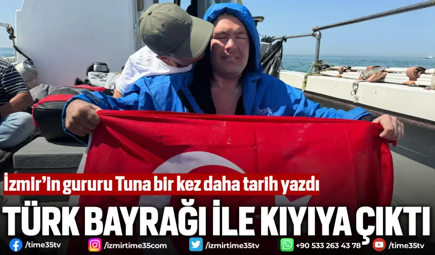 İzmir’in gururu Tuna bir kez daha tarih yazdı