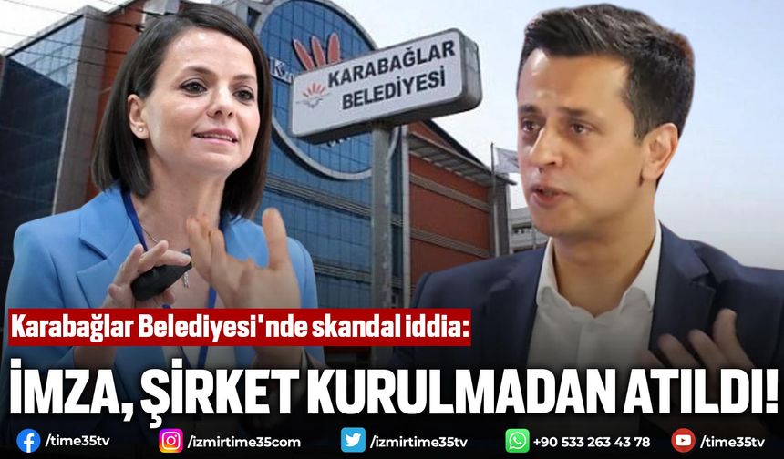 Karabağlar Belediyesi'nde skandal iddia: İmza, şirket kurulmadan atıldı!