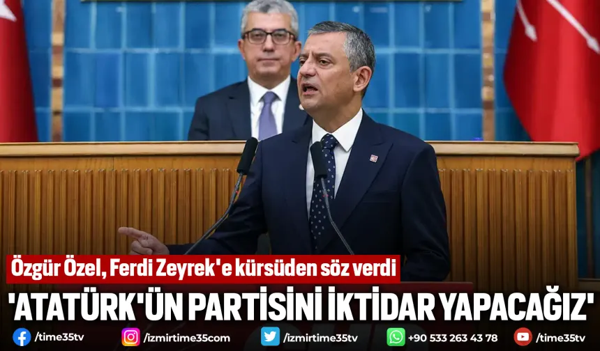 Özgür Özel, Ferdi Zeyrek'e kürsüden söz verdi