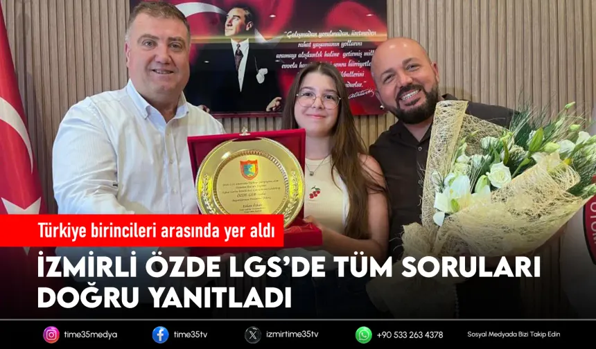 İzmirli Özde, LGS’de Türkiye birincisi oldu