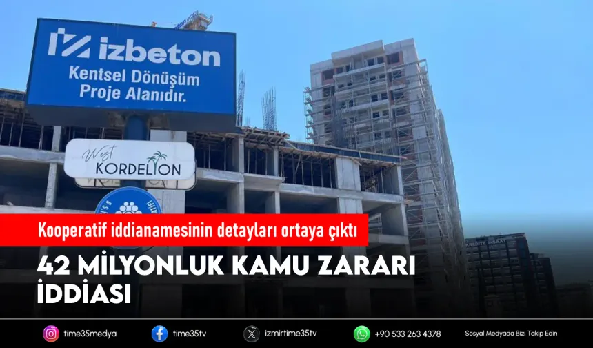 İZBETON iddianamesi ortaya çıktı: 42 milyonluk kamu zararı iddiası