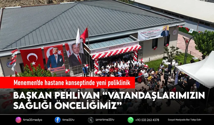 Menemen’de hastane konseptinde yeni poliklinik