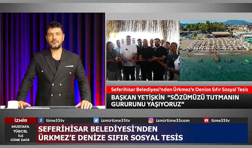 Seferihisar Belediyesi’nden Ürkmez’e Denize Sıfır Sosyal Tesis