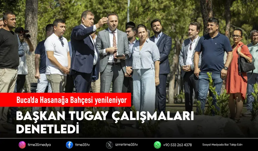 Başkan Tugay Buca’da Hasanağa Bahçesi’ni ziyaret etti