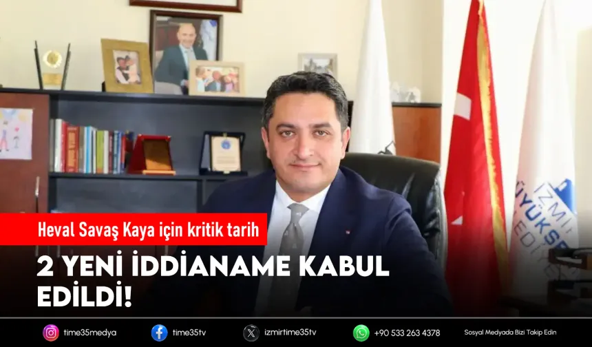 Heval Savaş Kaya için kritik tarih: 2 yeni iddianame kabul edildi!