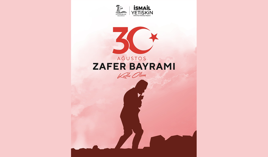 Seferihisar Belediyesi 30 Ağustos Zafer Bayramı Kutlaması