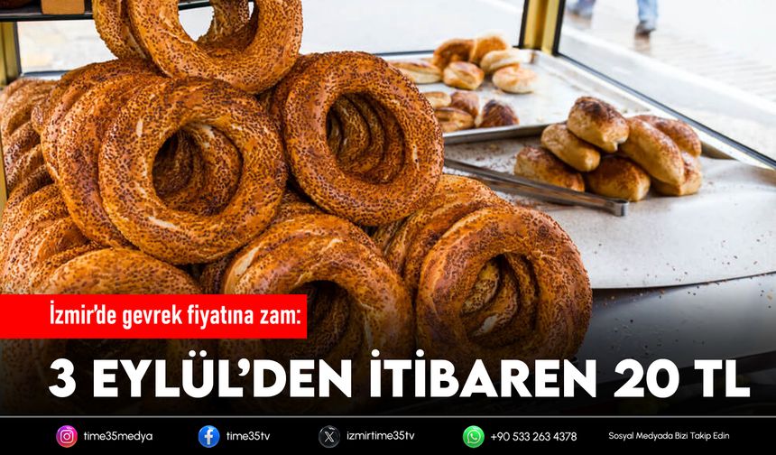 İzmir’de gevrek fiyatına zam: 3 Eylül’den itibaren 20 TL