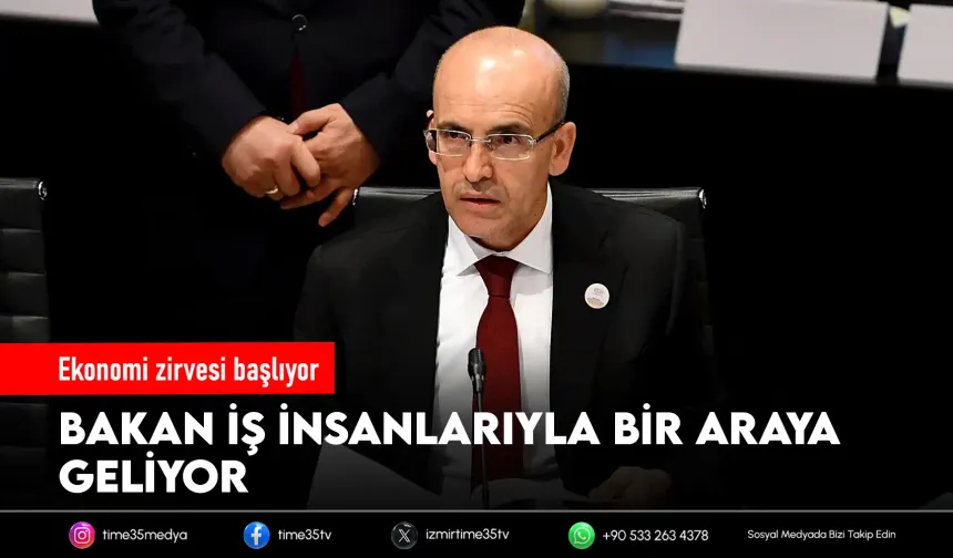 Bakan Şimşek 10 Eylül’de İzmir iş dünyasıyla buluşacak