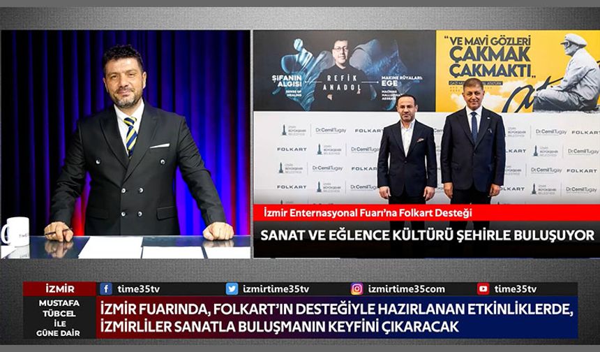 İzmir’in Gururu Folkart İzmir Enternasyonal Fuarı’nın Ana Sponsoru