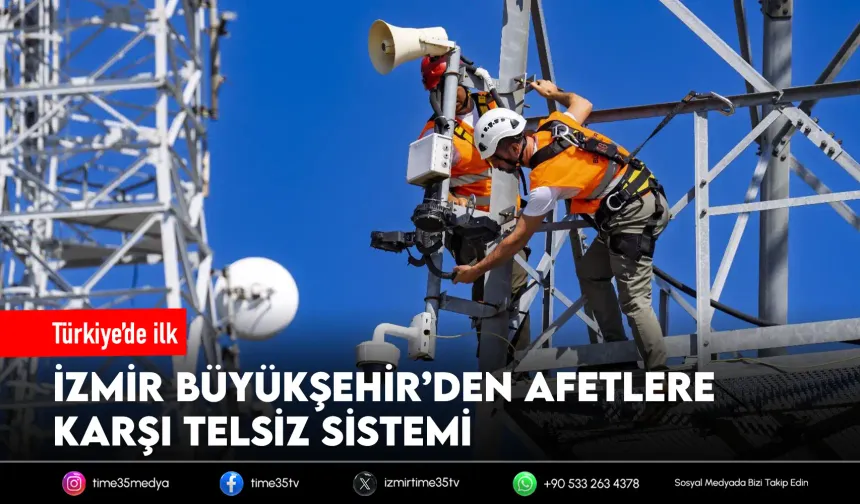 İzmir Büyükşehir’den afetlere karşı güçlü iletişim hamlesi