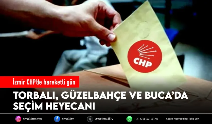 CHP İzmir’de üç ilçede kongre heyecanı