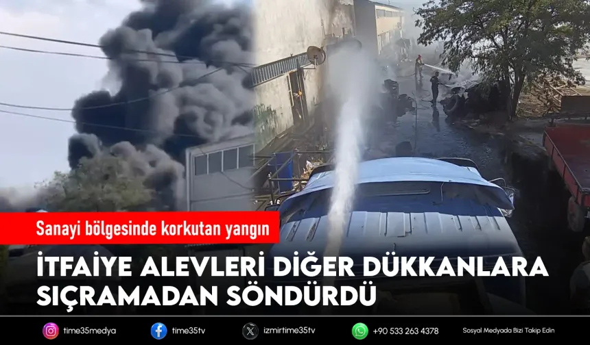 İzmir'de lastik tamircisinde yangın kontrol altında