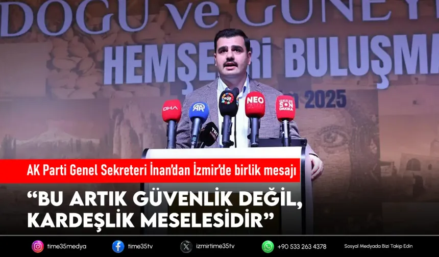 AK Partili İnan’dan net çıkış: “Terör değil, kardeşlik kazanacak!”