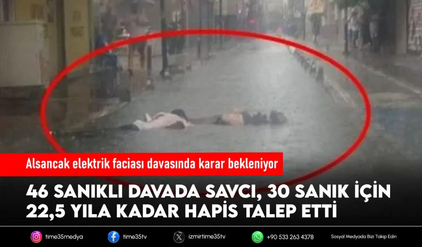 Alsancak elektrik faciası davasında karar aşaması