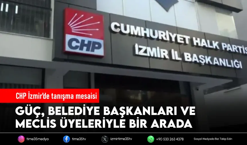 CHP İzmir’de yeni dönem buluşması