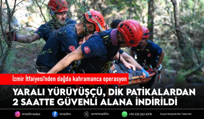 İzmir itfaiyesinden dağlık arazide zorlu kurtarma