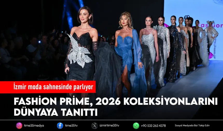 Fashion Prime moda dünyasını İzmir’de buluşturdu