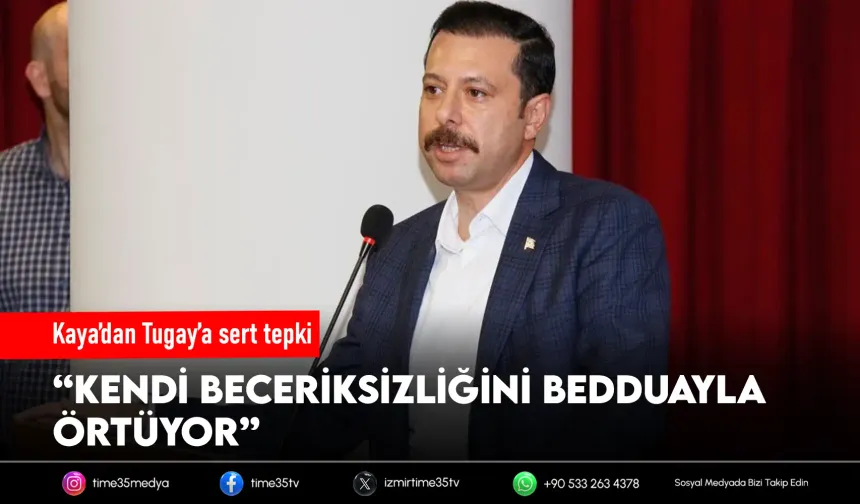 Kaya’dan Tugay’a sert tepki: “Kendi beceriksizliğini bedduayla örtüyor”