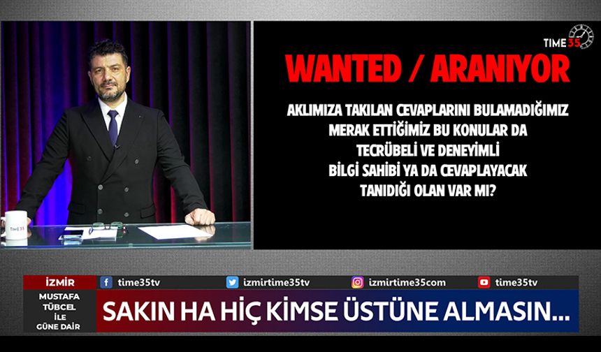 Sakın ha hiç kimse üstüne almasın....