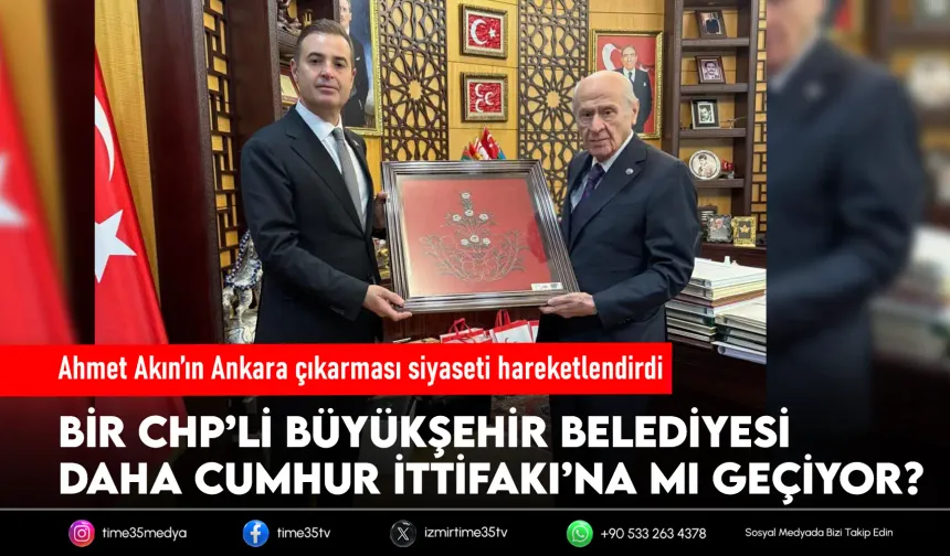 Bir CHP’li büyükşehir belediyesi daha Cumhur İttifakı’na mı geçiyor?