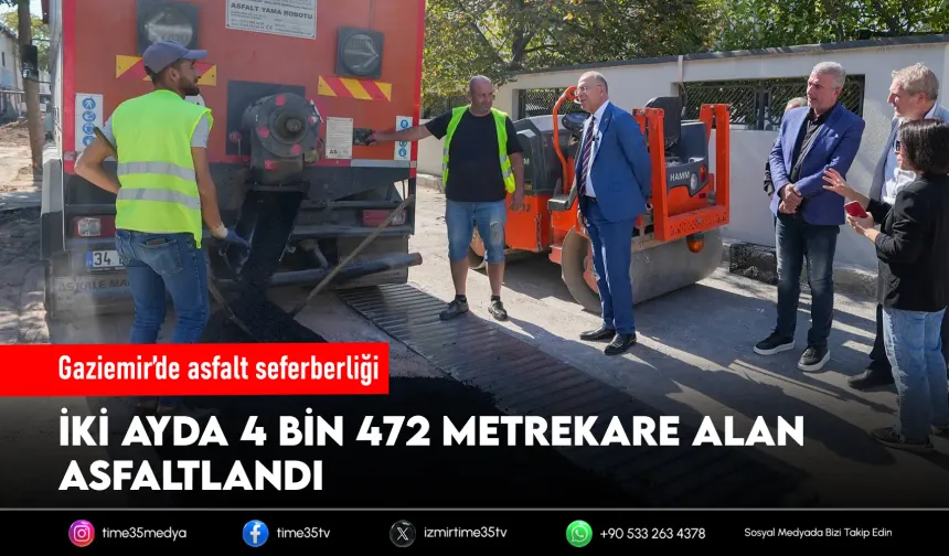 Gaziemir’de asfalt seferberliği