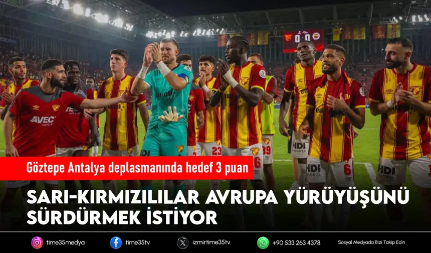 Göztepe, Antalyaspor deplasmanında