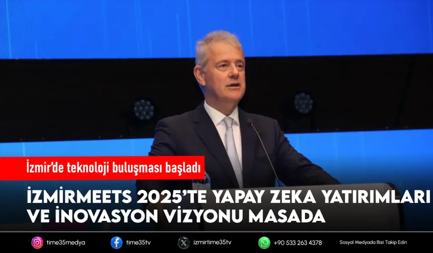 İzmirMeets 2025 Zirvesi başladı