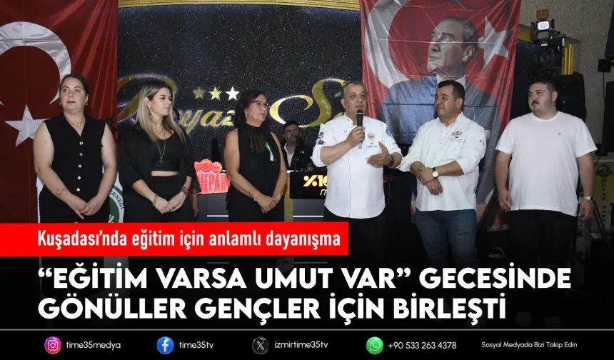 Kuşadası’nda “Eğitim Varsa Umut Var” dayanışması!