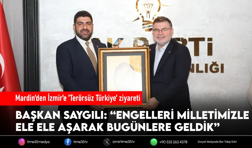 Mardin'den İzmir'e 'Terörsüz Türkiye' ziyareti!