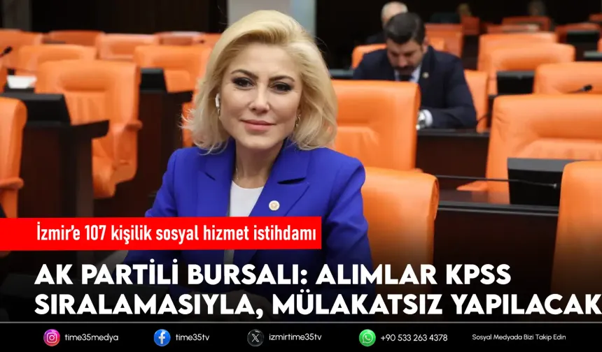 AK Partili Bursalı’dan İzmir’e istihdam müjdesi