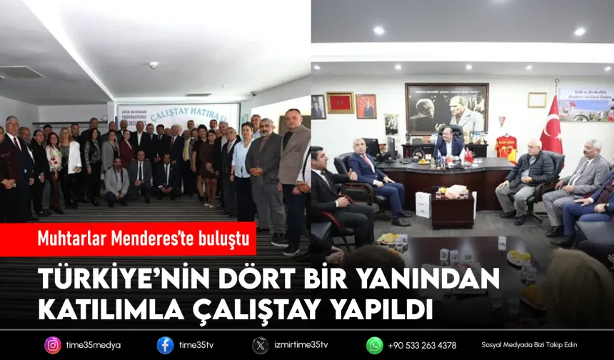 Muhtarlar Çalıştayı Menderes’te yapıldı