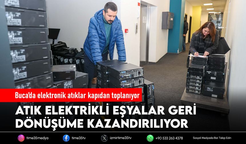 Buca’da elektronik atıklar kapıdan toplanıyor
