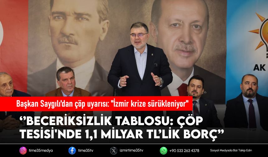 Başkan Saygılı'dan çöp uyarısı: "İzmir krize sürükleniyor"